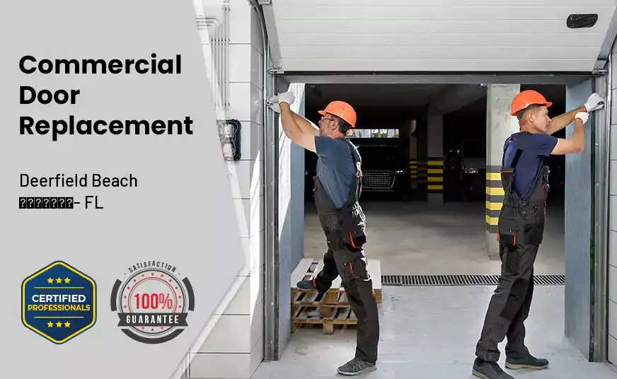 Commercial Door Replacement  Deerfield Beach - FL 