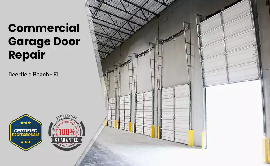 Commercial Garage Door Repair Deerfield Beach - FL 