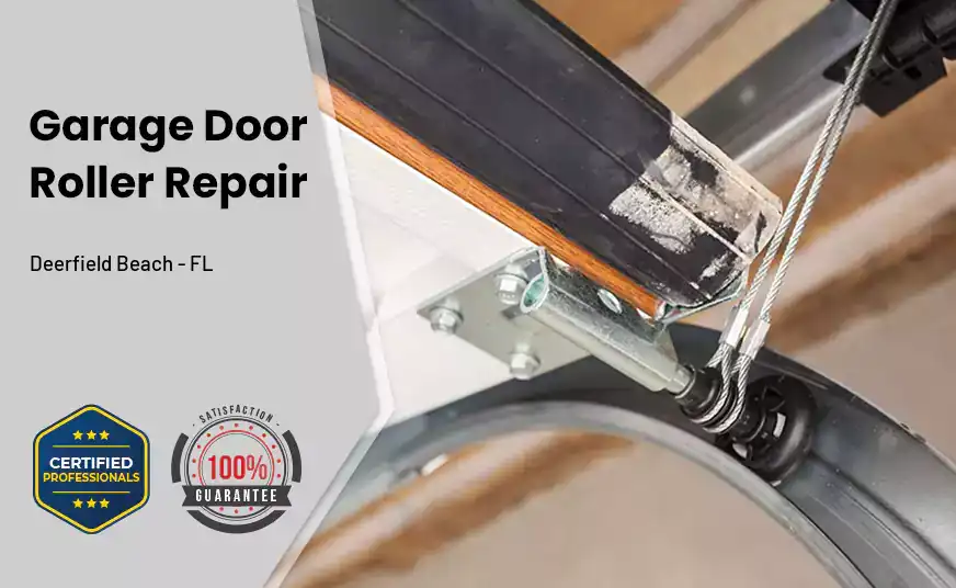 Garage Door Roller Repair Deerfield Beach - FL 