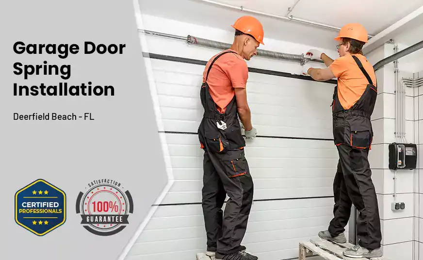 Garage Door Spring Installation Deerfield Beach - FL 