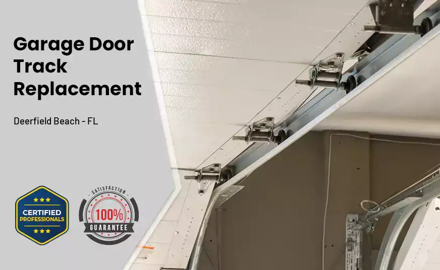 Garage Door Track Replacement Deerfield Beach - FL 
