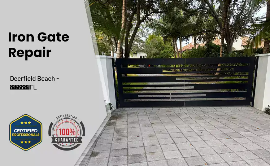 Iron Gate Repair Deerfield Beach - FL 