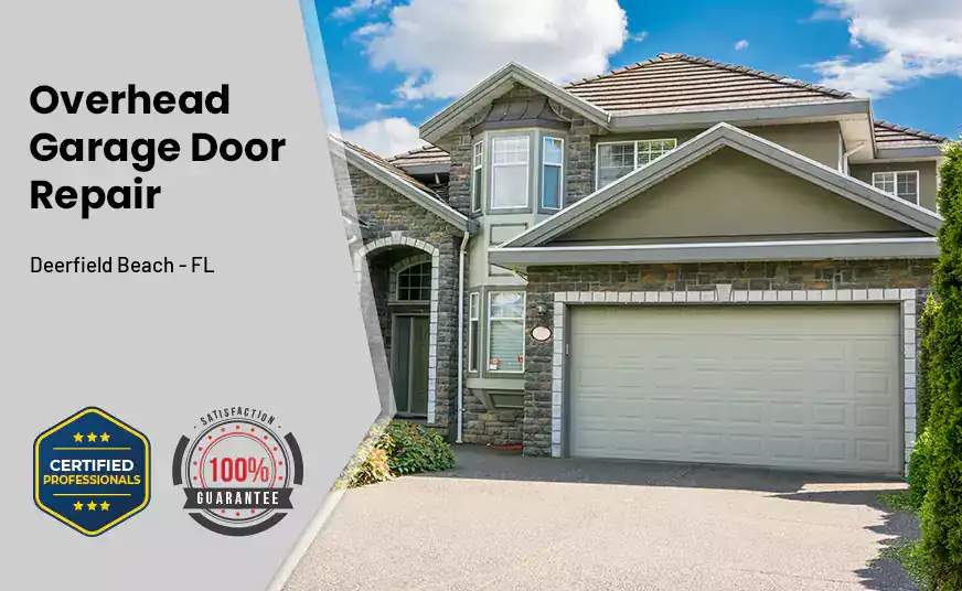 Overhead Garage Door Repair Deerfield Beach - FL 