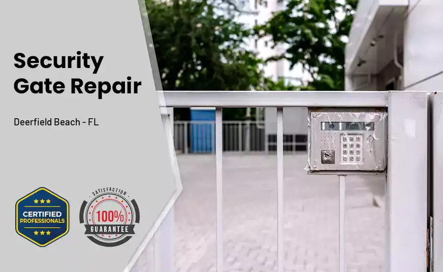 Security Gate Repair Deerfield Beach - FL 